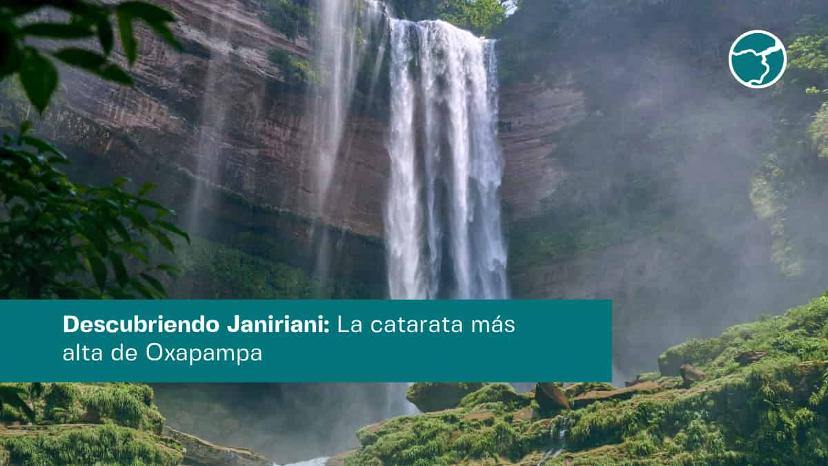 Janiriani: La catarata más alta de Oxapampa | Inforegión